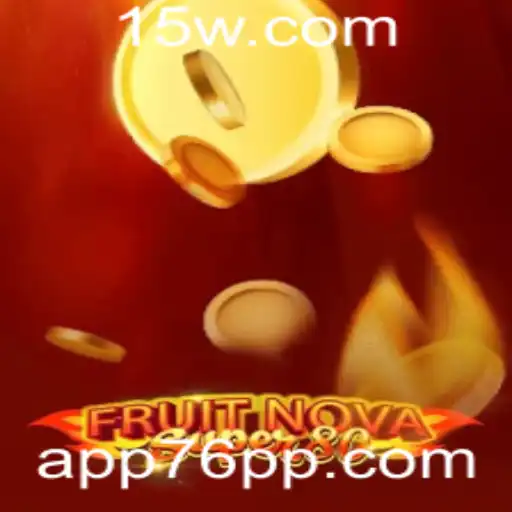 Descubra o Fascinante Mundo de FruitNovaSuper80 e sua Conexão com 76PP
